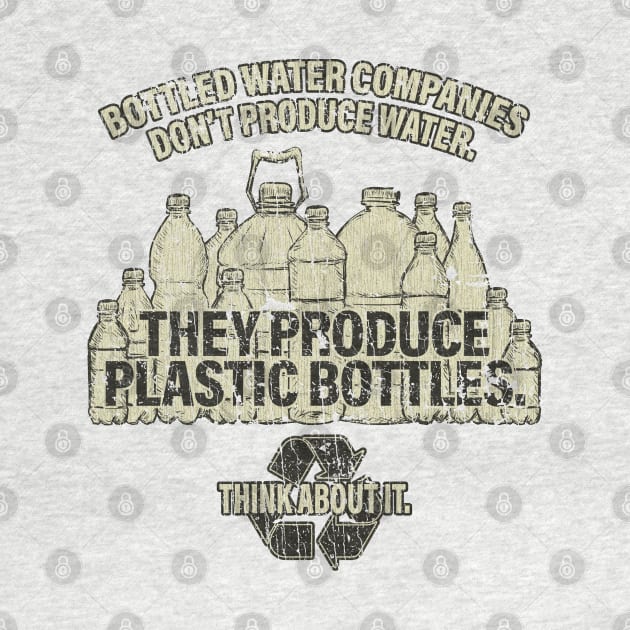 Water Bottle Companies Don't Produce Water 1999 by JCD666